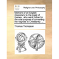 Memoirs of an English Missionary to the Coast of Guinea; Who Went Thither for the Sole Purpose of Converting the Negroes to Christianity: ... - Paperback