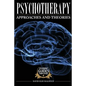 Psychotherapy: Approaches and Theories - Paperback