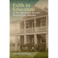Faith in Education at the Skidaway Island Benedictine Mission - Paperback