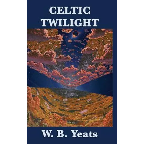 Celtic Twilight - Hardcover