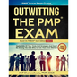 Pmp Exam Prep Guide - Outwitting the Pmp Exam: Apply 100s of Tips, Tricks and Strategies. Don't Be Among the 55% Who Fail on Their First Attempt. - Paperback