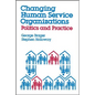 Changing Human Service Organizations - Paperback