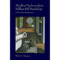 Mindless Psychoanalysis, Selfless Self Psychology: and Further Explorations - Paperback