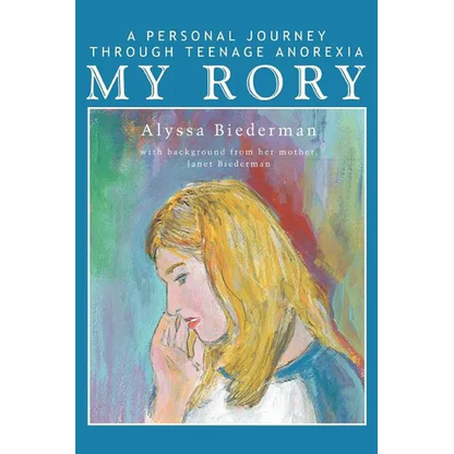 My Rory: A Personal Journey Through Teenage Anorexia - Paperback