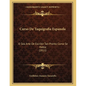 Curso De Taquigrafia Espanola: O Sea Arte De Escribir Tan Pronto Como Se Habla (1811) - Paperback