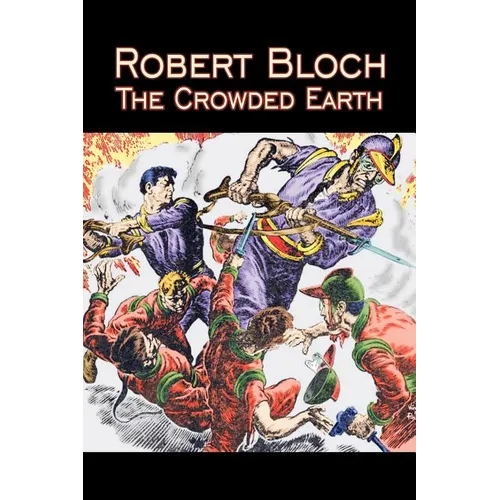 The Crowded Earth by Robert Bloch, Science Fiction, Fantasy, Adventure - Paperback