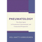 Pneumatology: The Holy Spirit in Ecumenical, International, and Contextual Perspective - Paperback