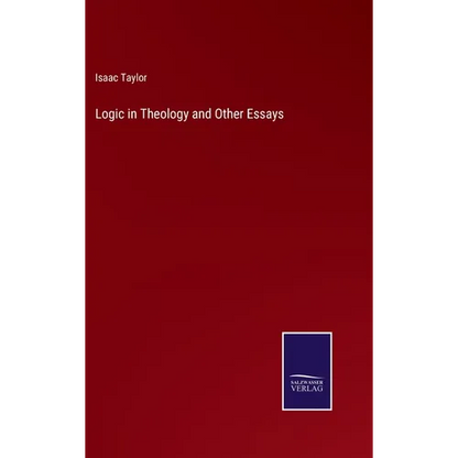 Logic in Theology and Other Essays - Hardcover
