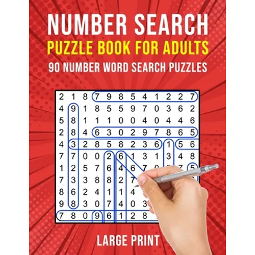 Number Search Puzzle Books for Adults: 90 Large Print Number Find Word Search Puzzles - Paperback