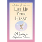 Lift Up Your Heart: A Guide to Spiritual Peace - Paperback