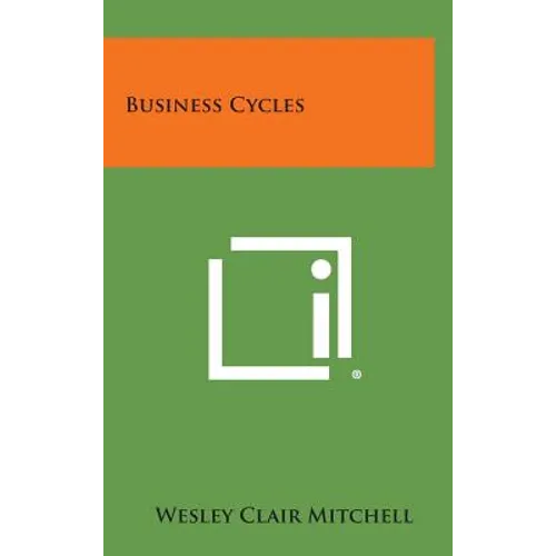 Business Cycles - Hardcover