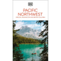 DK Pacific Northwest: Oregon, Washington and British Columbia - Paperback