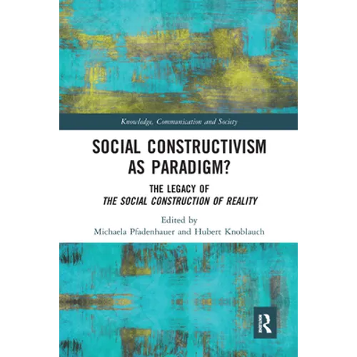 Social Constructivism as Paradigm?: The Legacy of the Social Construction of Reality - Paperback