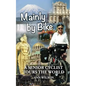 Mainly by Bike: A Senior Cyclist Tours the World - Paperback
