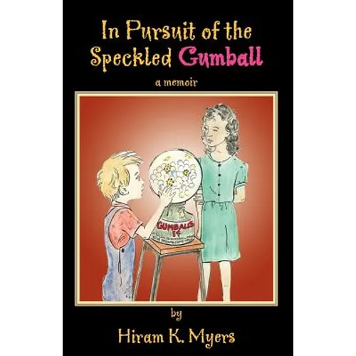 In Pursuit of the Speckled Gumball - Paperback