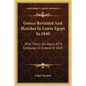 Greece Revisited and Sketches in Lower Egypt in 1840: With Thirty-Six Hours of a Campaign in Greece in 1825 - Paperback