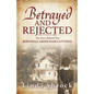 Betrayed and Rejected: The Story Behind The Bergholz Amish Hair Cuttings - Paperback