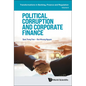 Political Corruption and Corporate Finance - Hardcover