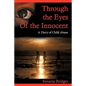Through the Eyes of the Innocent: A Diary of Child Abuse - Paperback
