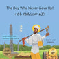 The Boy Who Never Gave Up: St. Yared's Enlightenment Through Failure in Amharic and English - Paperback