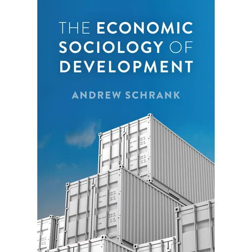 The Economic Sociology of Development - Paperback