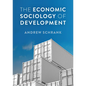 The Economic Sociology of Development - Paperback