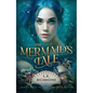 The Mermaid's Tale: Volume 1 - Hardcover