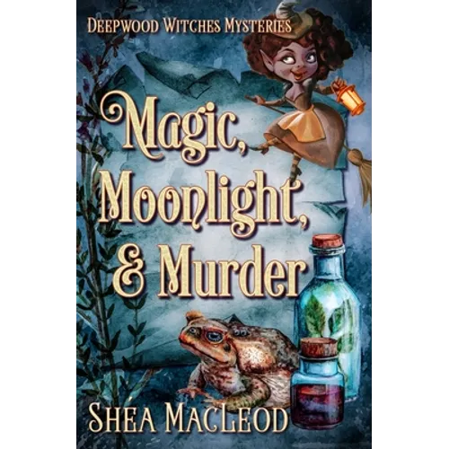 Magic, Moonlight, and Murder - Paperback
