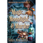 Magic, Moonlight, and Murder - Paperback