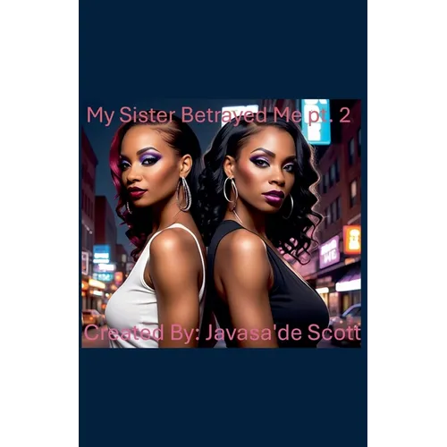 My Sister Betrayed Me 2 - Paperback