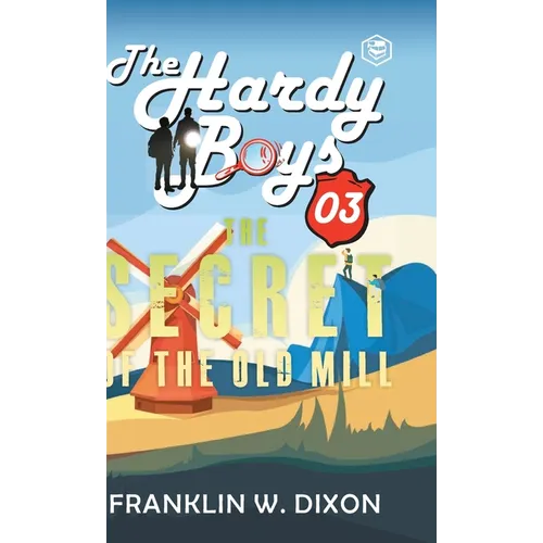 Hardy Boys 03: The Secret of the Old Mill (The Hardy Boys) [Hardcover Deluxe Edition] - Hardcover
