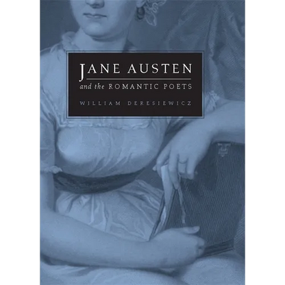 Jane Austen and the Romantic Poets - Hardcover