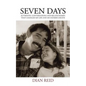 Seven Days: Authentic Conversations and Relationships That Changed My Life and My Father's Death - Paperback