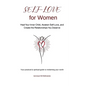 Self-Love for Women: Heal Your Inner Child, Awaken Self-Love, and Create the Relationships You Deserve - Paperback