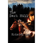 The Dark Hill - Paperback