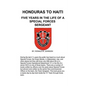 Honduras to Haiti: Five Years in the Life of a Special Forces Sergeant - Paperback