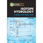 Isotope Hydrology: A Study of the Water Cycle - Hardcover