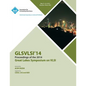Glsvlsi 14 2014 Great Lakes Symposium on VLSI - Paperback