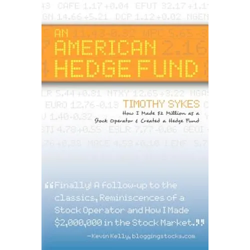An American Hedge Fund; How I Made $2 Million as a Stock Market Operator & Created a Hedge Fund - Paperback