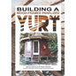 Building a Wood-Framed Panelized Yurt - Paperback