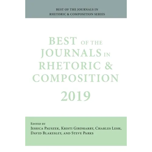 Best of the Journals in Rhetoric and Composition 2019 - Paperback