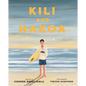 Kili and Nakoa - Hardcover