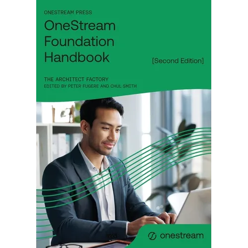 OneStream Foundation Handbook [Second Edition] - Paperback