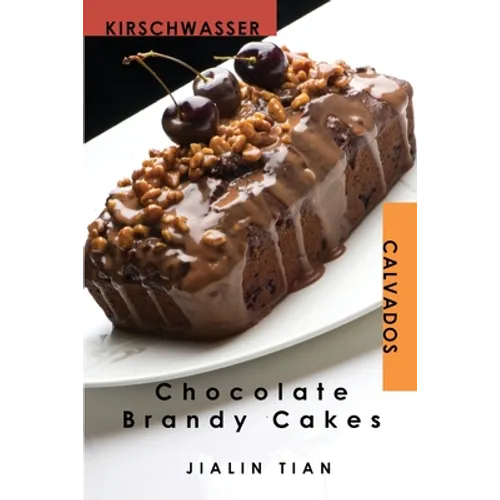 Chocolate Brandy Cakes - Paperback