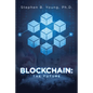 Blockchain: The Future - Paperback