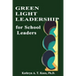 Green Light Leadership For School Leaders - Paperback