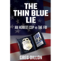 The Thin Blue Lie: An Honest Cop vs the FBI - Paperback