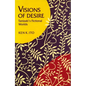 Visions of Desire: Tanizaki's Fictional Worlds - Hardcover