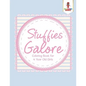 Stuffies Galore: Coloring Book for 4 Year Old Girls - Paperback