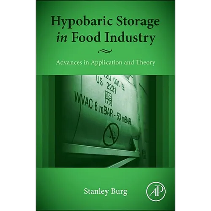 Hypobaric Storage in Food Industry: Advances in Application and Theory - Paperback